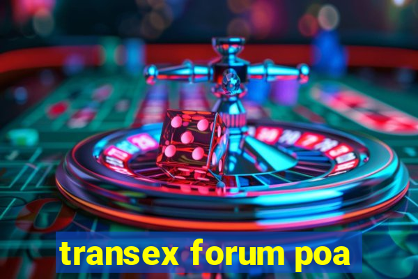 transex forum poa